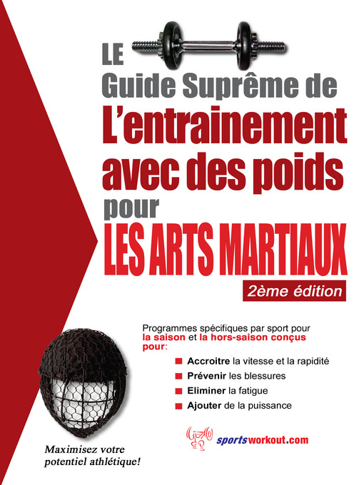 Title details for Le guide suprême de l'entrainement avec des poids pour les arts martiaux by Rob Price - Available